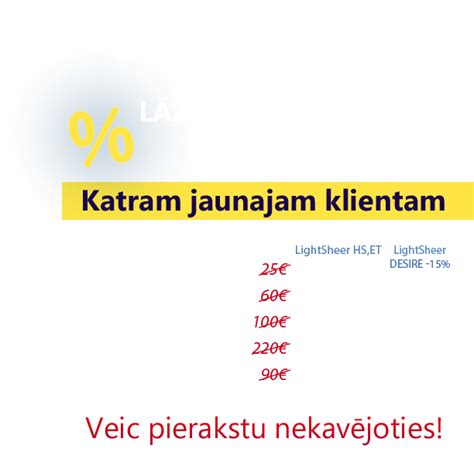 Katram jaunajam klientam .